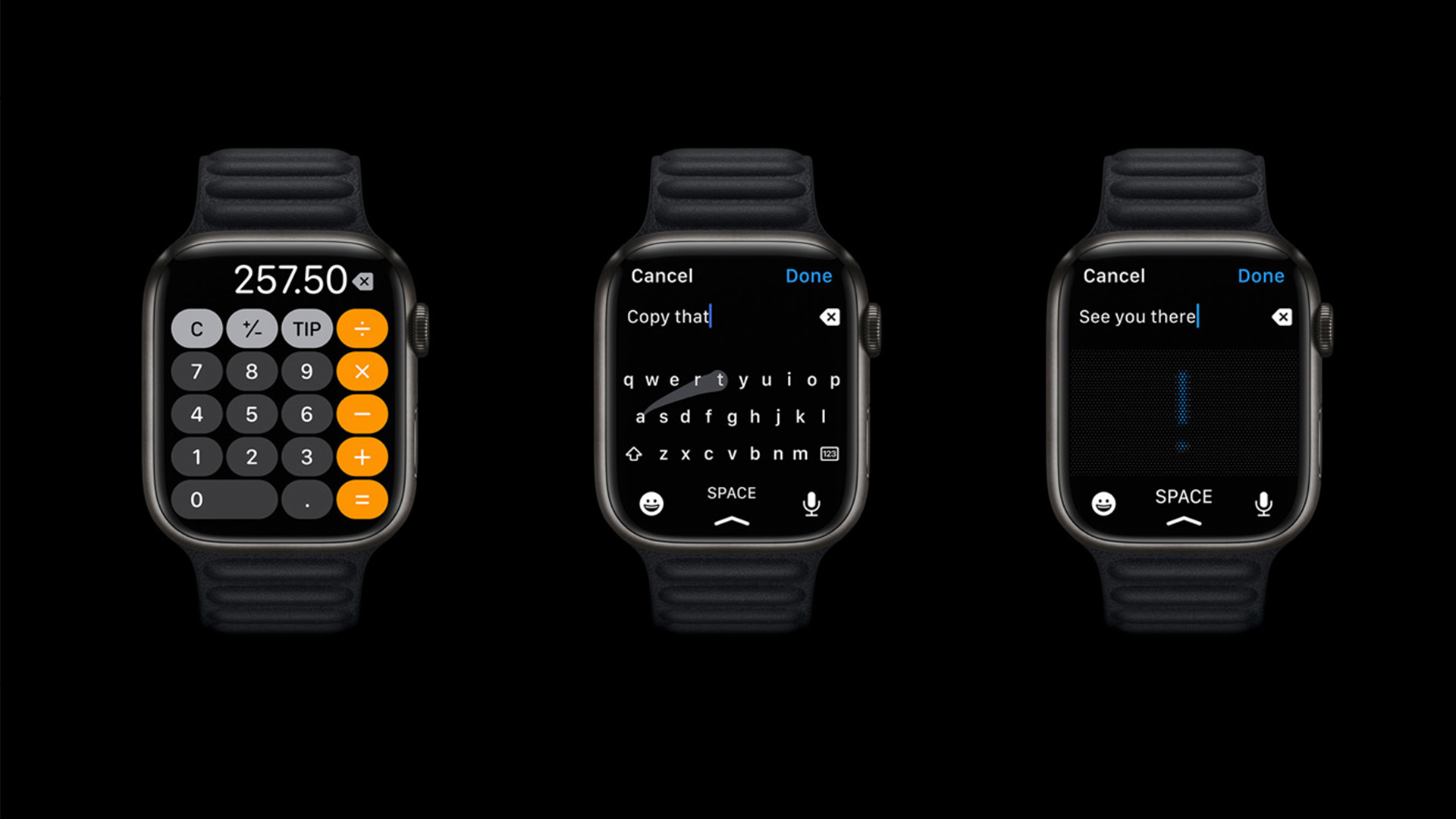 Apple Watch Series 7 podporují softwarovou klávesnici QuickPath, která vám maximálně usnadní počítání na kalkulačce, úpravu dokumentů i psaní SMS či e-mailových zpráv na těchto chytrých hodinkách.